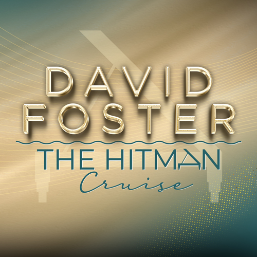 David Foster: The Hitman Cruise '26 Waitlist